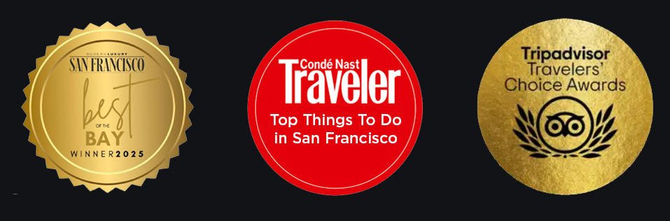 Modern Luxury Best of the Bay 2025 Winner, Condé Nast Traveler Top Things to Do in San Francisco, and TripAdvisor Travelers' Choice Awards