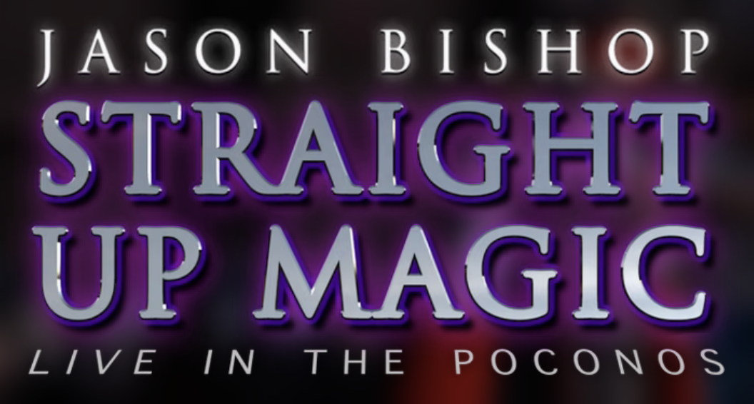 Jason Bishop Straight Up Magic Poconos